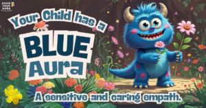 YOUR LITTLE ANGEL HAS A BLUE AURA - KNOW YOUR AURA CHILD PERSONALITY TEST