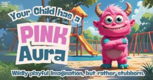 YOUR LITTLE ANGEL HAS A PINK AURA - KNOW YOUR AURA CHILD PERSONALITY TEST