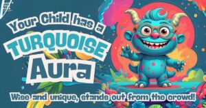 YOUR LITTLE ANGEL HAS A TURQUOISE AURA - KNOW YOUR AURA CHILD PERSONALITY TEST